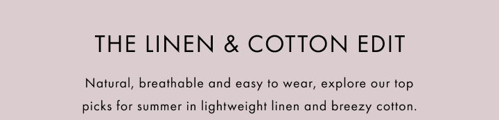 The Linen & Cotton Edit