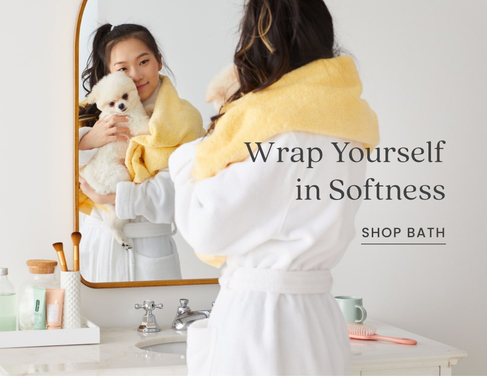 Wrap yourself in softness shop bath