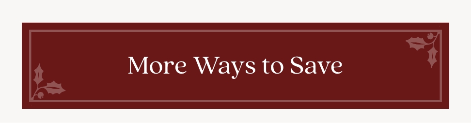 More Ways to Save