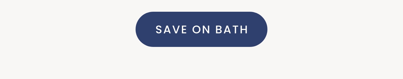 Save on bath