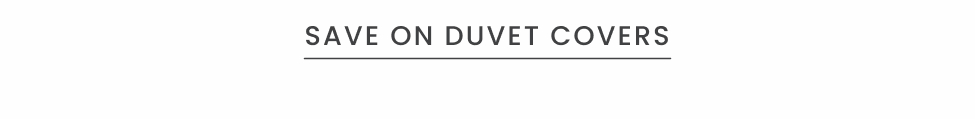 Save on Duvet Covers