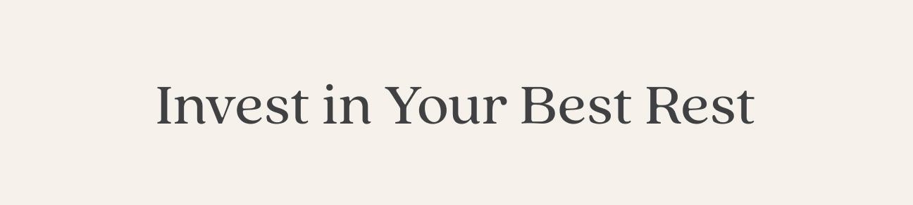 Invest in Your Bed Rest