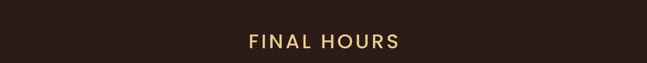 Final Hours Winter Comfort Sale