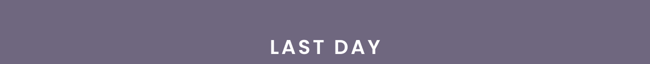Last Day: Friends and Family