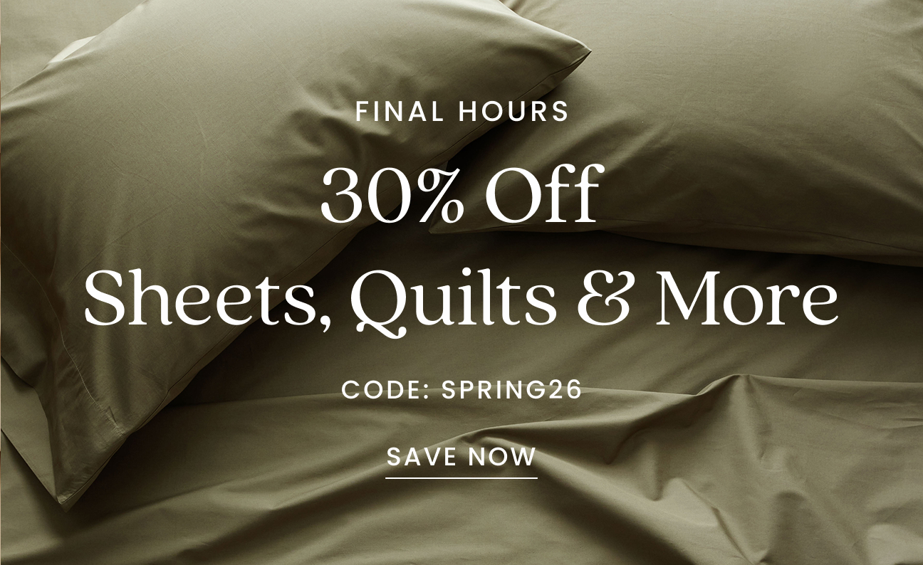 Final Hours: 30% Off Sheets & More