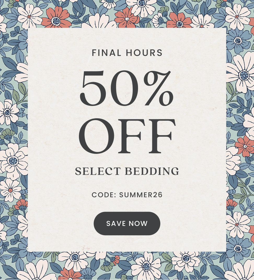 Final Hours 50% Off Select Bedding