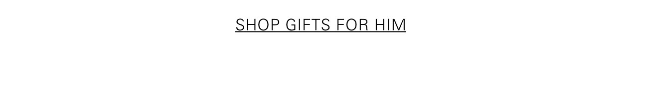 Shop Gifts For Him