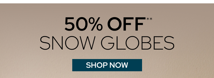 50% Off Snow globes