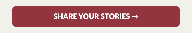 Share your stories