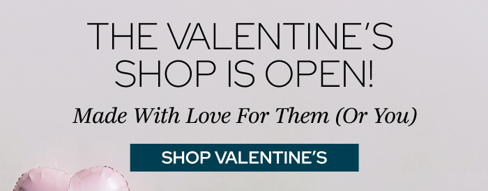 The Valentine’s Shop Is Open!