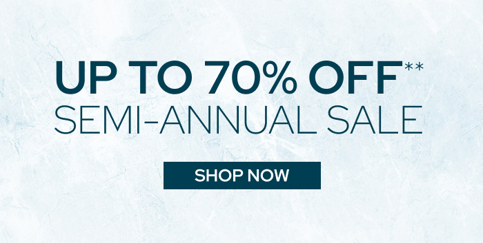 Up To 70% Off Semi-Annual Sale
