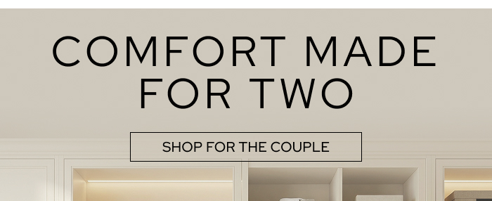 Comfort Made For Two