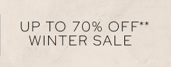 Up To 70% Off** Winter Sale