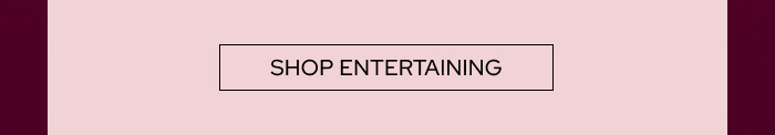 Shop Entertaining