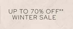 Up To 70% Off** Winter Sale