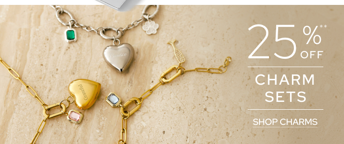 Charm Sets 25% Off**