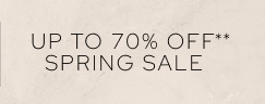 Up To 70% Off** Spring Sale