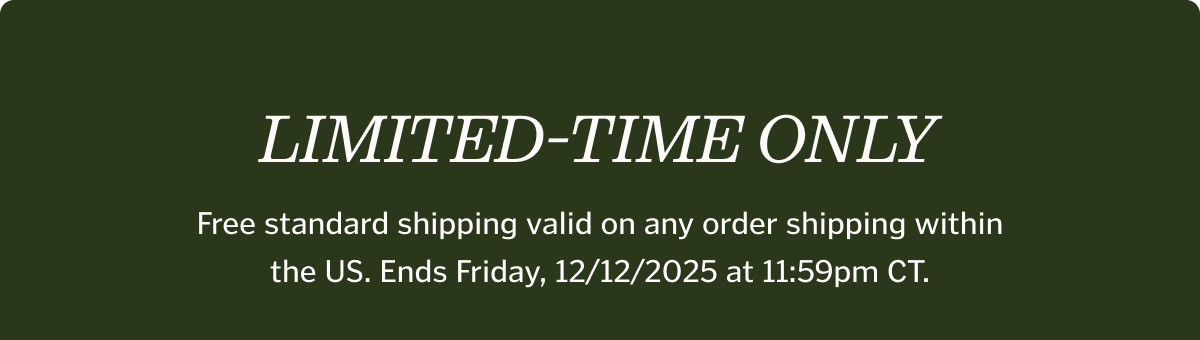 Limited Time Only. 