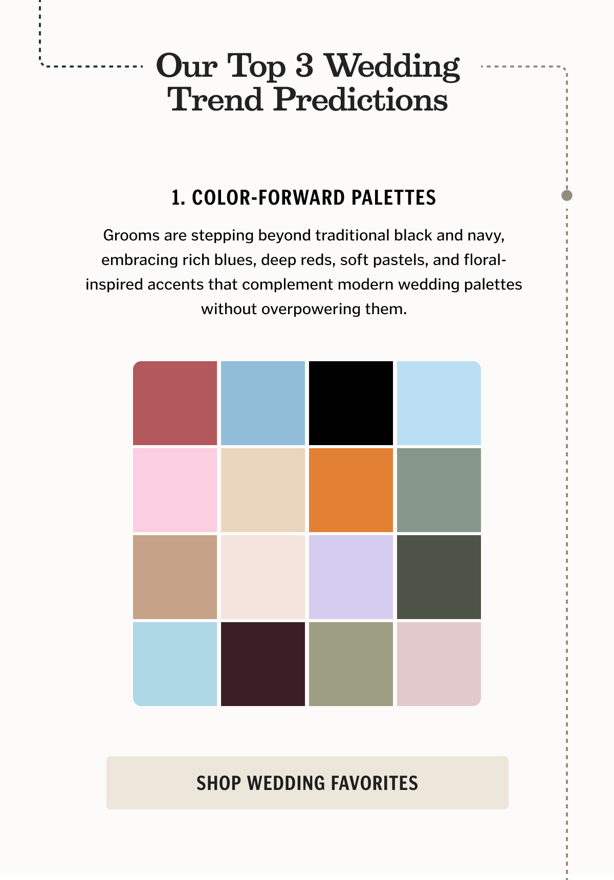 1. Color-Forward Palettes Grooms are stepping beyond traditional black and navy, embracing rich blues, deep reds, soft pastels, and floral-inspired accents that complement modern wedding palettes without overpowering them.