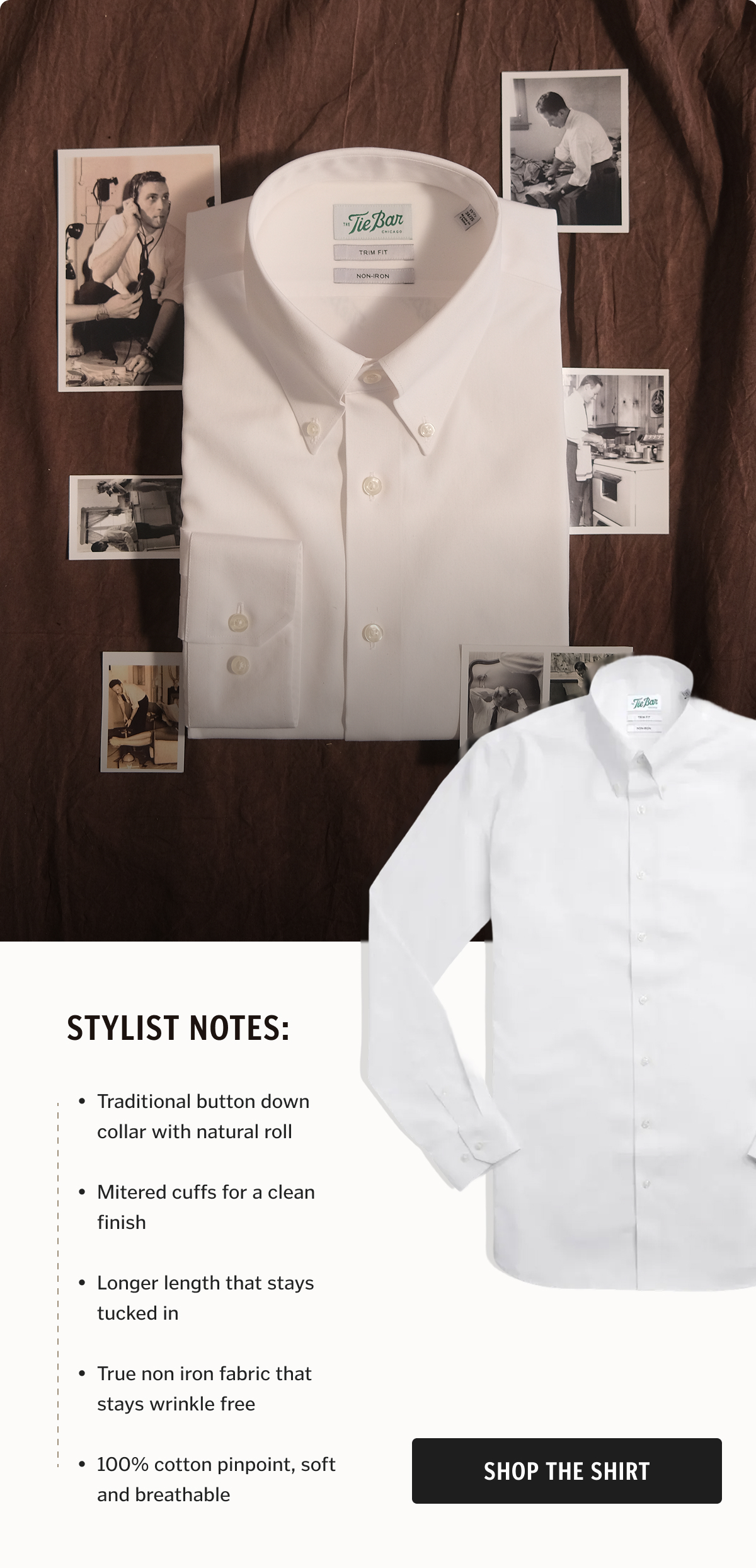 Stylist Notes: • Traditional button down collar with natural roll • Mitered cuffs for a clean finish • Longer length that stays tucked in • True non iron fabric that stays wrinkle free • 100% cotton pinpoint, soft and breathable. Shop The Shirt. 