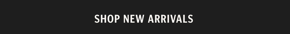 Shop New Arrivals