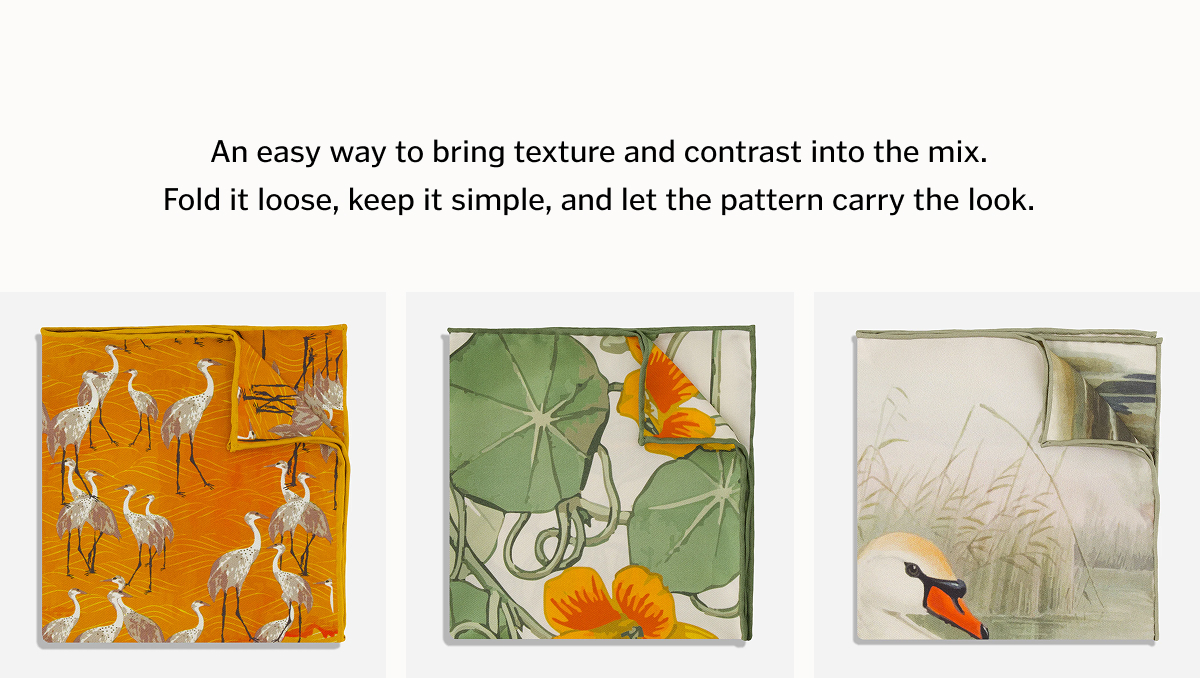 An easy way to bring texture and contrast into the mix. Fold it loose, keep it simple, and let the pattern carry the look.