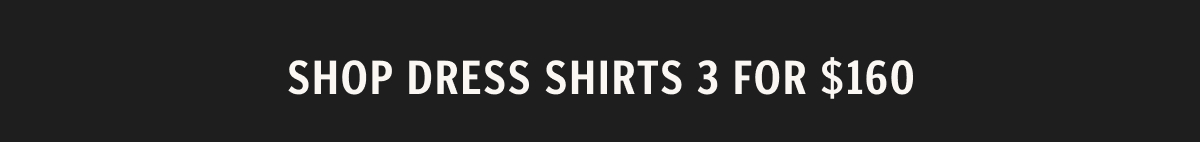 Shop Dress Shirts 3 for $160