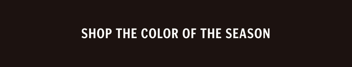 Shop The Color of The Season