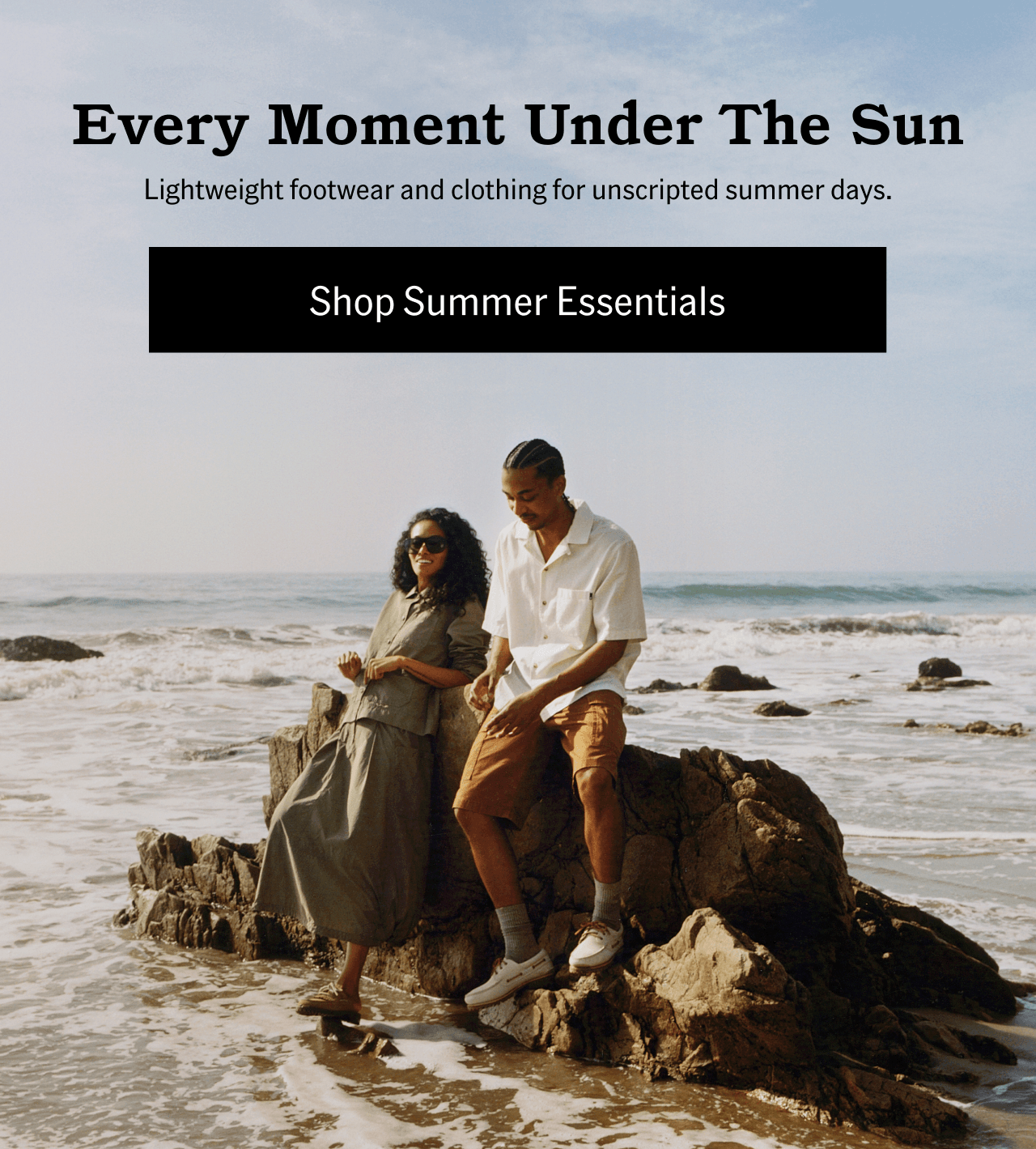 Every Moment Under The Sun. Shop Summer Essentials.