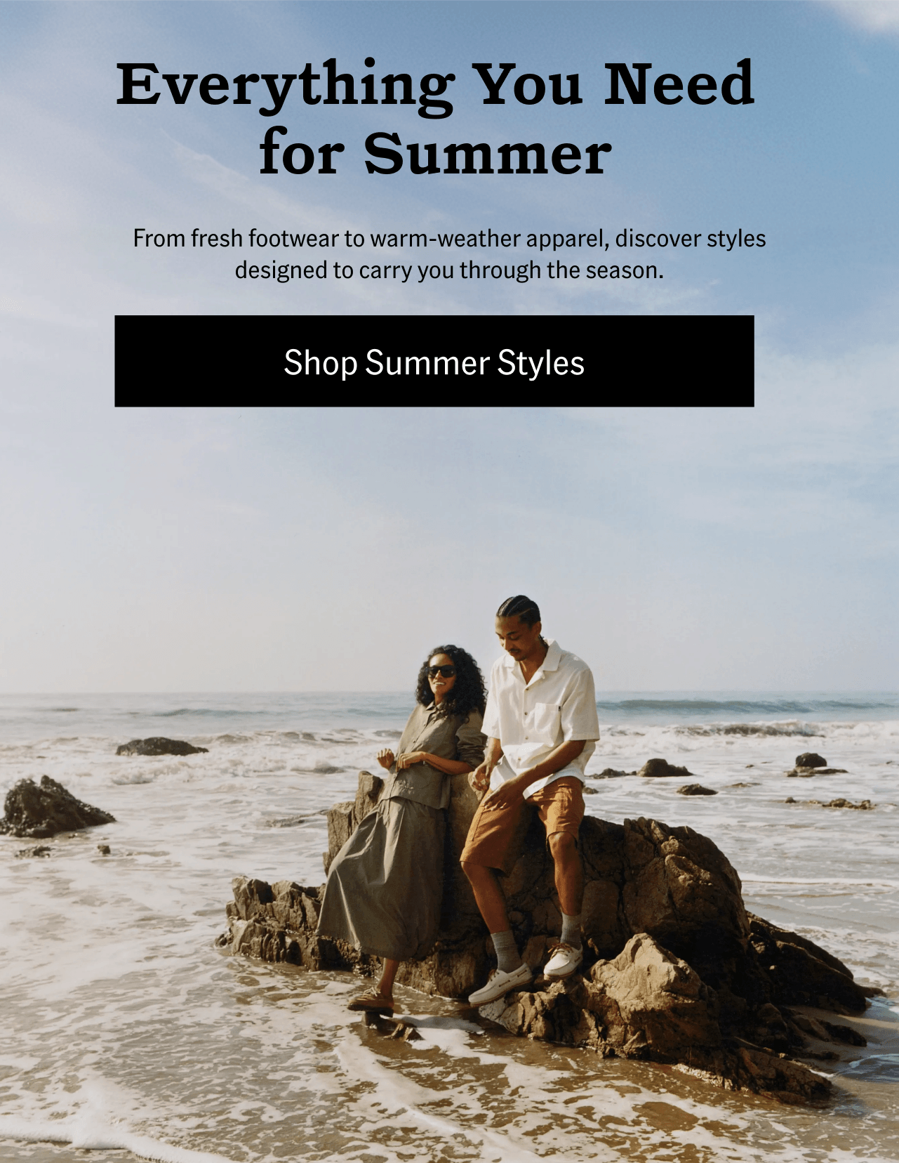 Everything You Need for Summer. Shop Summer Styles.