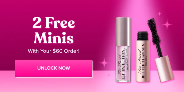 2 Free Minis w/$60+ Order