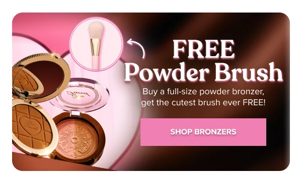 Free Powder Brush w/FS Bronzer Purchase