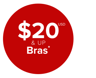 $20USD & Up Bras* >