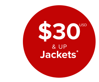$30USD & Up Jackets* >