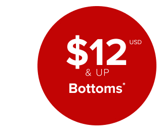 $12USD & Up Bottoms* >