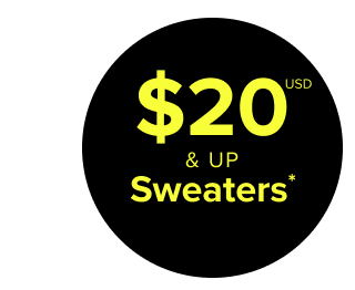 $20USD & Up Sweaters* >