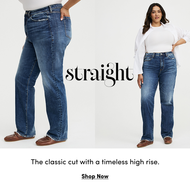 straight | The classic cut with a timeless high rise. | Shop Now >