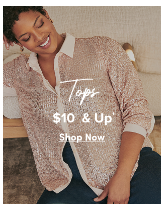 Tops $15USD  & Up*