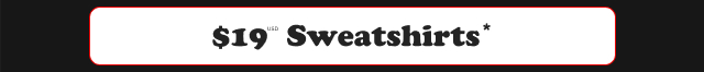$19USD Sweatshirts* > 