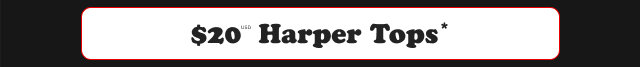 20USD Harper Tops* > 