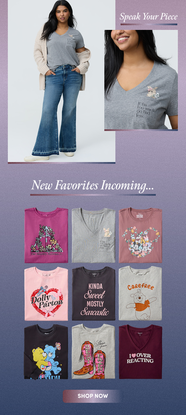 Speak Your Piece | New favorites Incoming... | Shop Now >