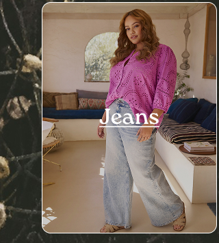 Jeans | Show Now >