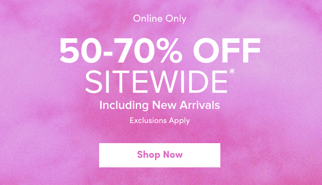 Last Day! | Online Only | 50-70% Off Sitewide* | Including New Arrivals | Exclusions Apply | Shop Now >