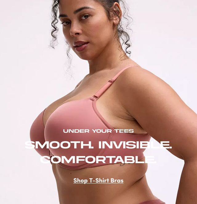 Under Your Tees | Smooth, Invisible. | Comfortable. | Shop T-Shirt Bras
