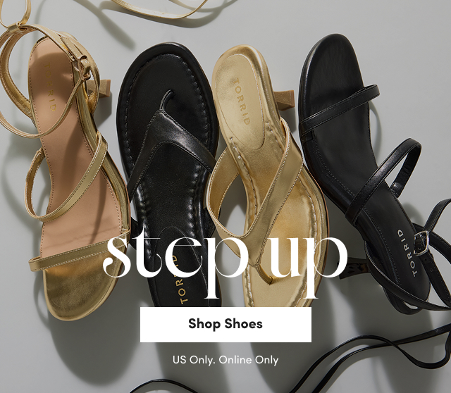 step up | Shop Shoes > | US Only. | Online Only