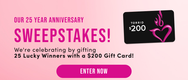 Our 25 Year Sweepstakes! | We're celebrating by gifting 25 Lucky Winners with a $200 Gift Card! | Enter Now > 