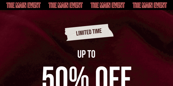 Limited Time! Up to 50% off Limited Time! Up to 50% off