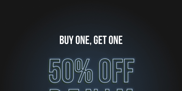 Buy one Get one 50% off denim Gif