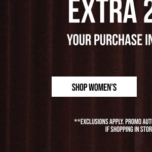 Email Exclusive Extra 20% off Shop Women's Email Exclusive Extra 20% off Shop Women's