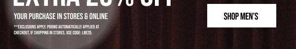 Email Exclusive Extra 20% off Shop Men's Email Exclusive Extra 20% off Shop Men's